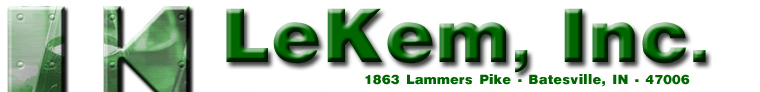 Lekem, Inc. 1863 Lammers Pike, Batesville, IN 47006